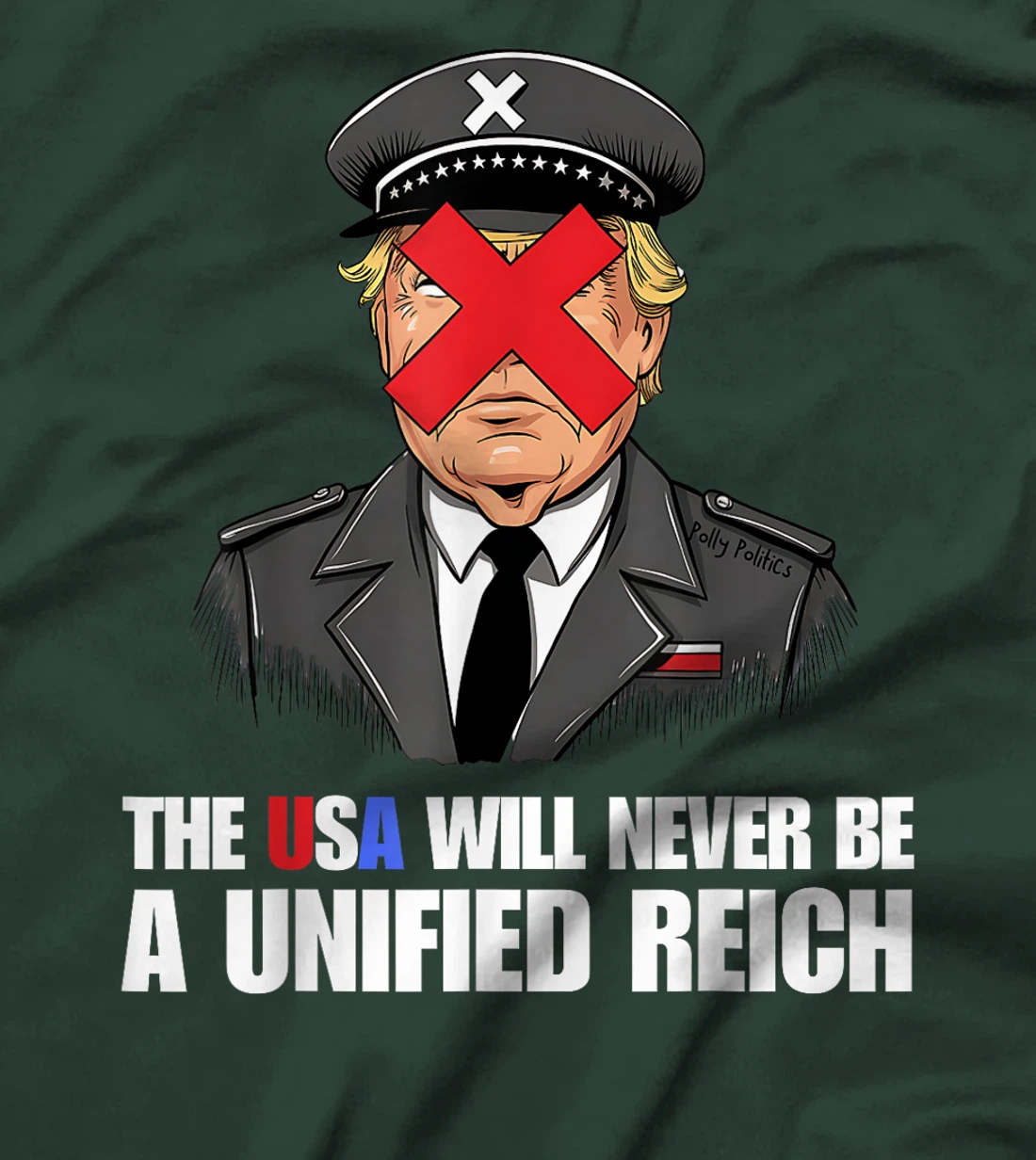 The USA Will Never Be A Unified Reich Vote Blue Stop Trump T-Shirt