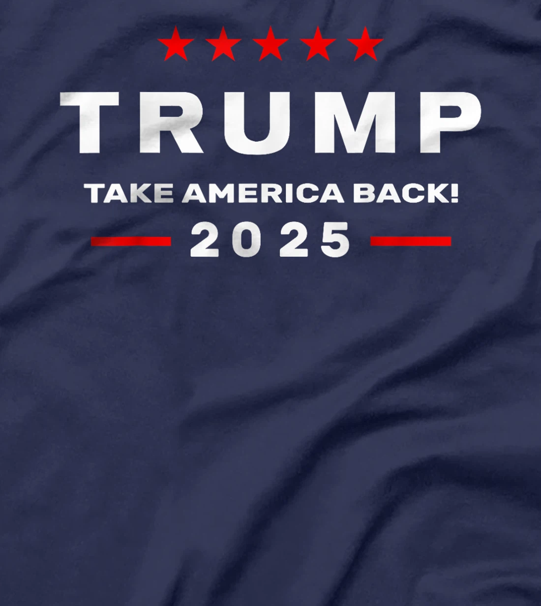 Donald Trump 2025 Take America Back Election - The Return T-Shirt