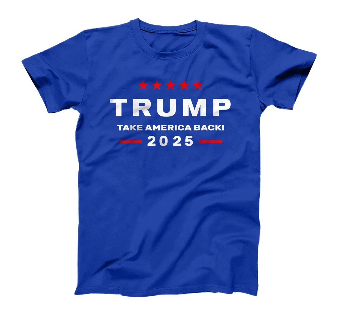 Donald Trump 2025 Take America Back Election - The Return T-Shirt