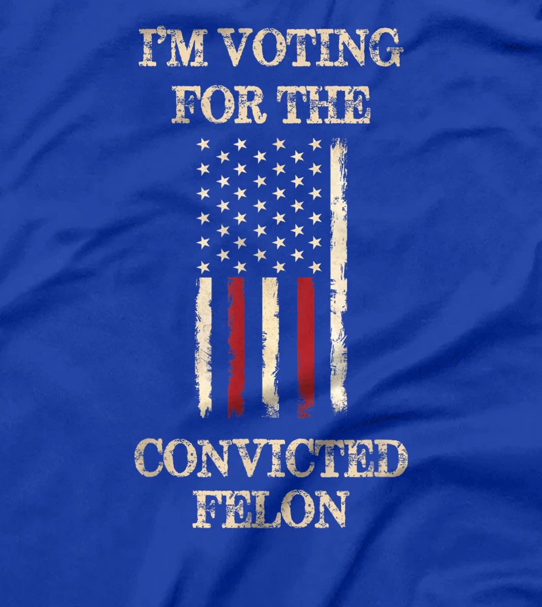 Trump 2024 Convicted Felon, I'm Voting Convicted Felon 2024 T-Shirt