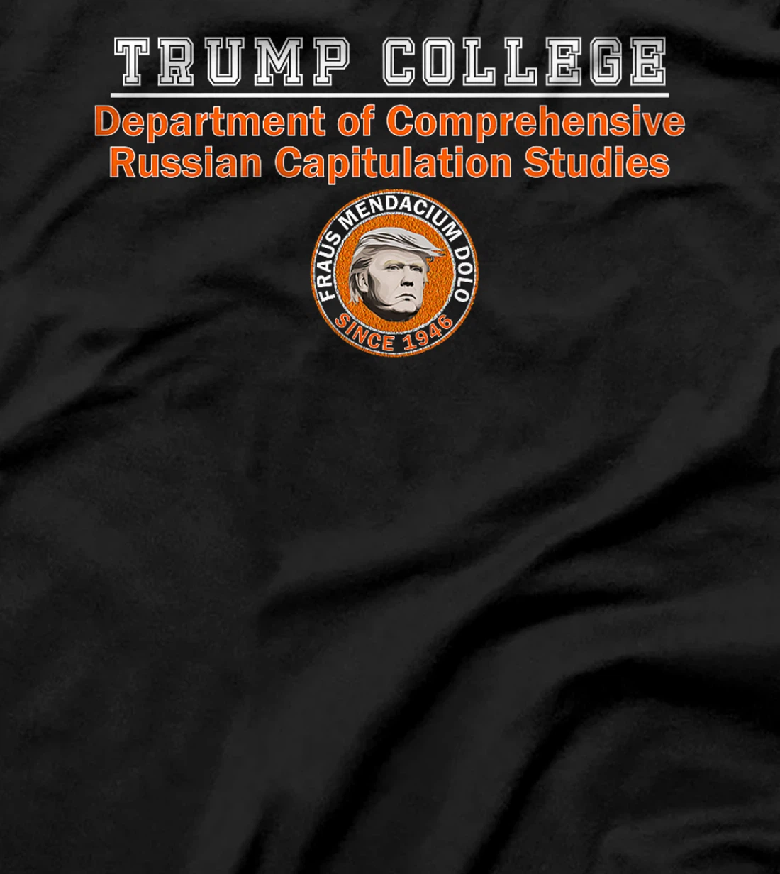 Womens Anti Trump - Trump College - Russian Capitulation Studies T-Shirt