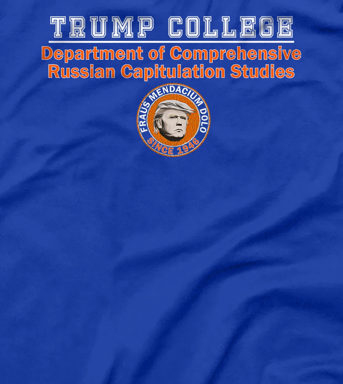Womens Anti Trump - Trump College - Russian Capitulation Studies T-Shirt