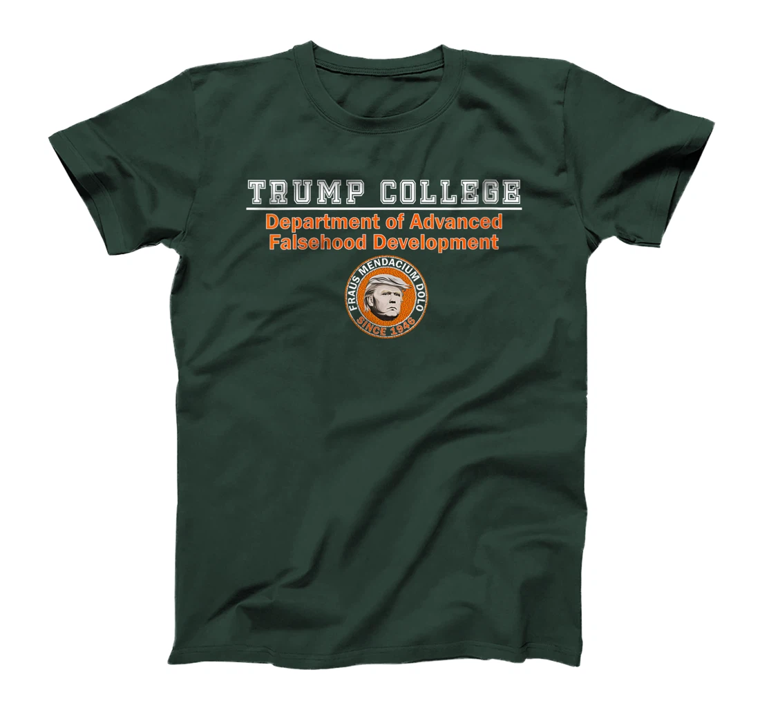 Womens Anti Trump - Trump College - Dept. of Falsehood Development T-Shirt