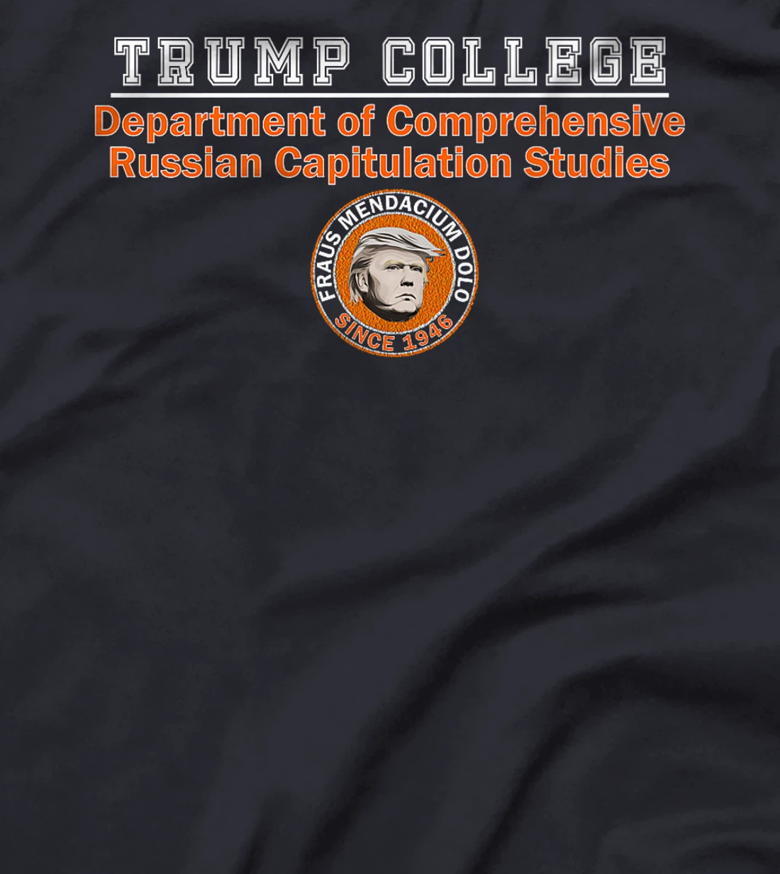 Womens Anti Trump - Trump College - Russian Capitulation Studies T-Shirt
