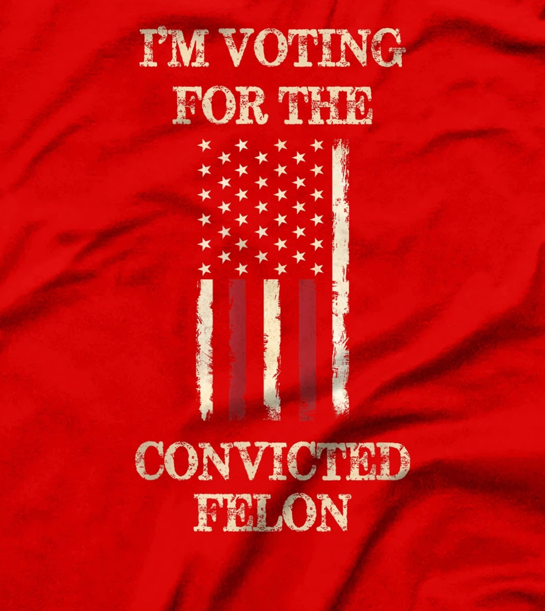 Trump 2024 Convicted Felon, I'm Voting Convicted Felon 2024 T-Shirt