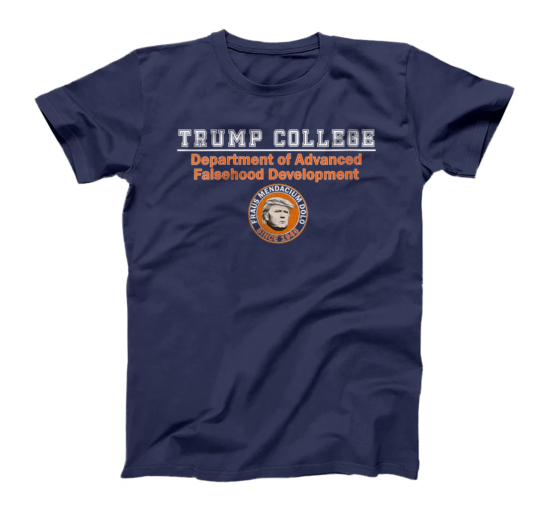 Womens Anti Trump - Trump College - Dept. of Falsehood Development T-Shirt