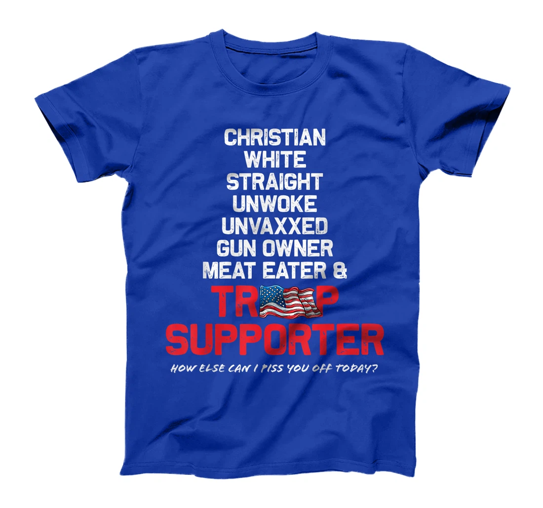 Donald Trump Christian White Straight Republican Unvaxxed T-Shirt
