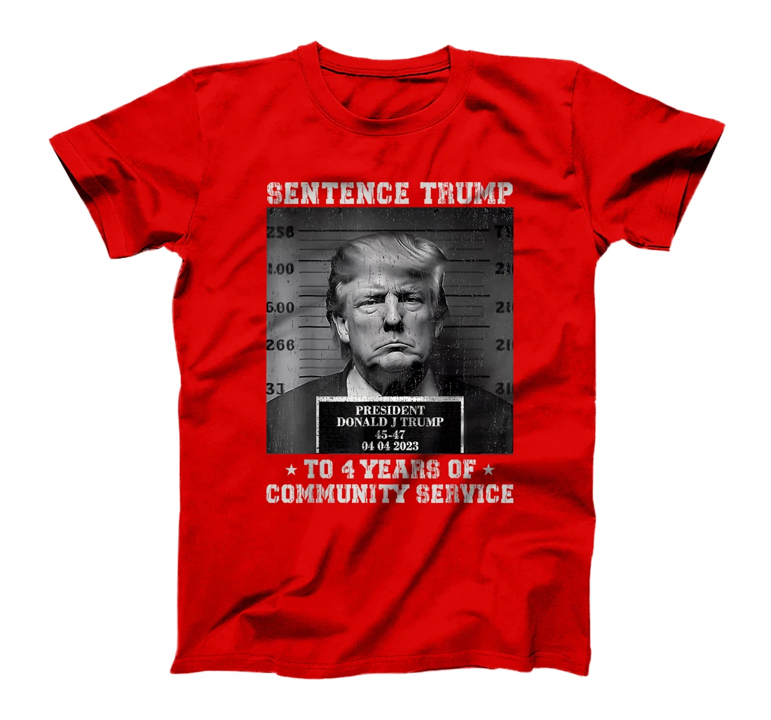 Sentence Trump to 4 Years of Community Service Mug Shot T-Shirt