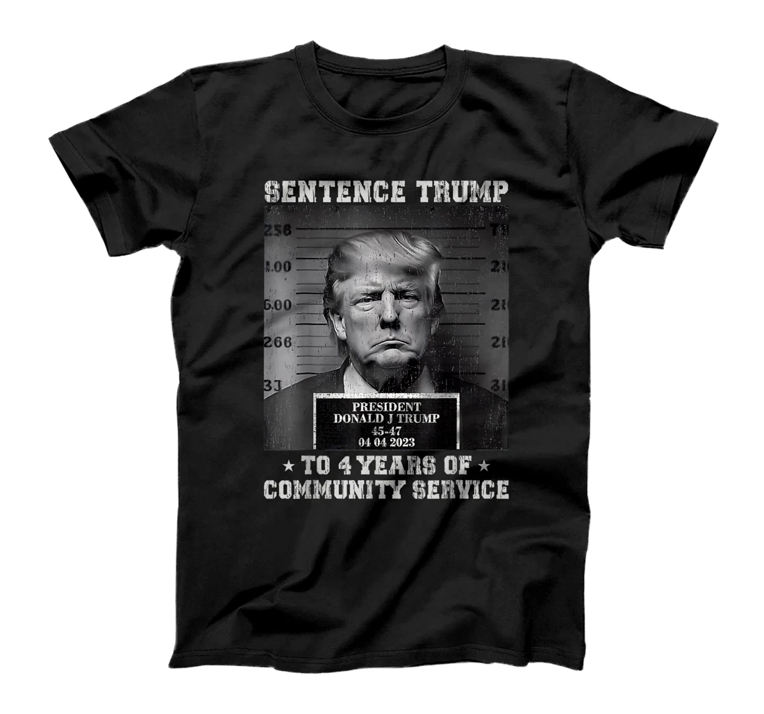 Sentence Trump to 4 Years of Community Service Mug Shot T-Shirt