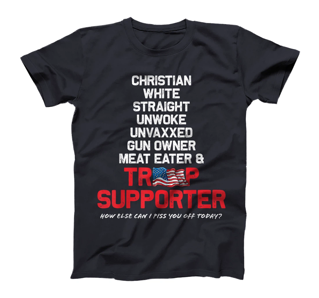 Donald Trump Christian White Straight Republican Unvaxxed T-Shirt