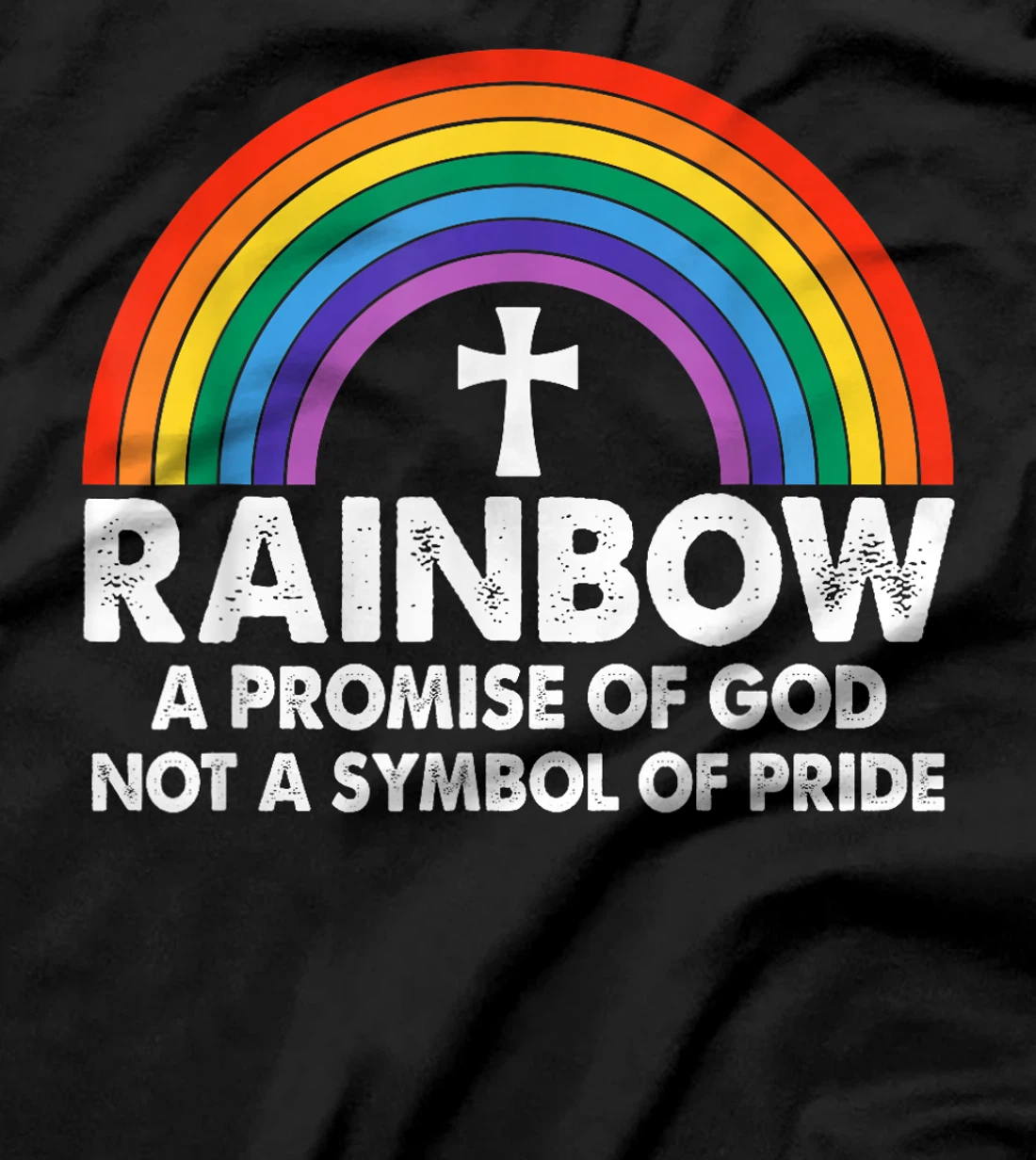 Unique Rainbow A Promise Of God Not A Symbol Of Pride T-Shirt