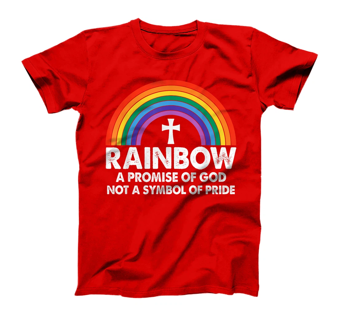 Unique Rainbow A Promise Of God Not A Symbol Of Pride T-Shirt