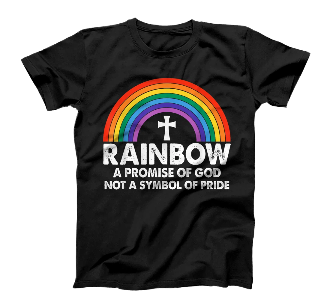 Unique Rainbow A Promise Of God Not A Symbol Of Pride T-Shirt