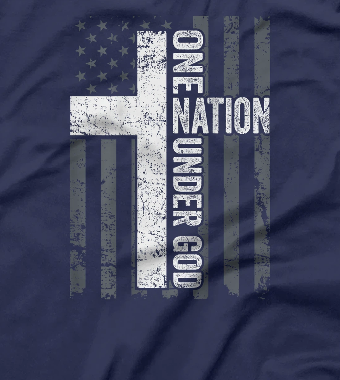 ONE NATION UNDER GOD - Christian Worship Cross Flag -ON BACK T-Shirt