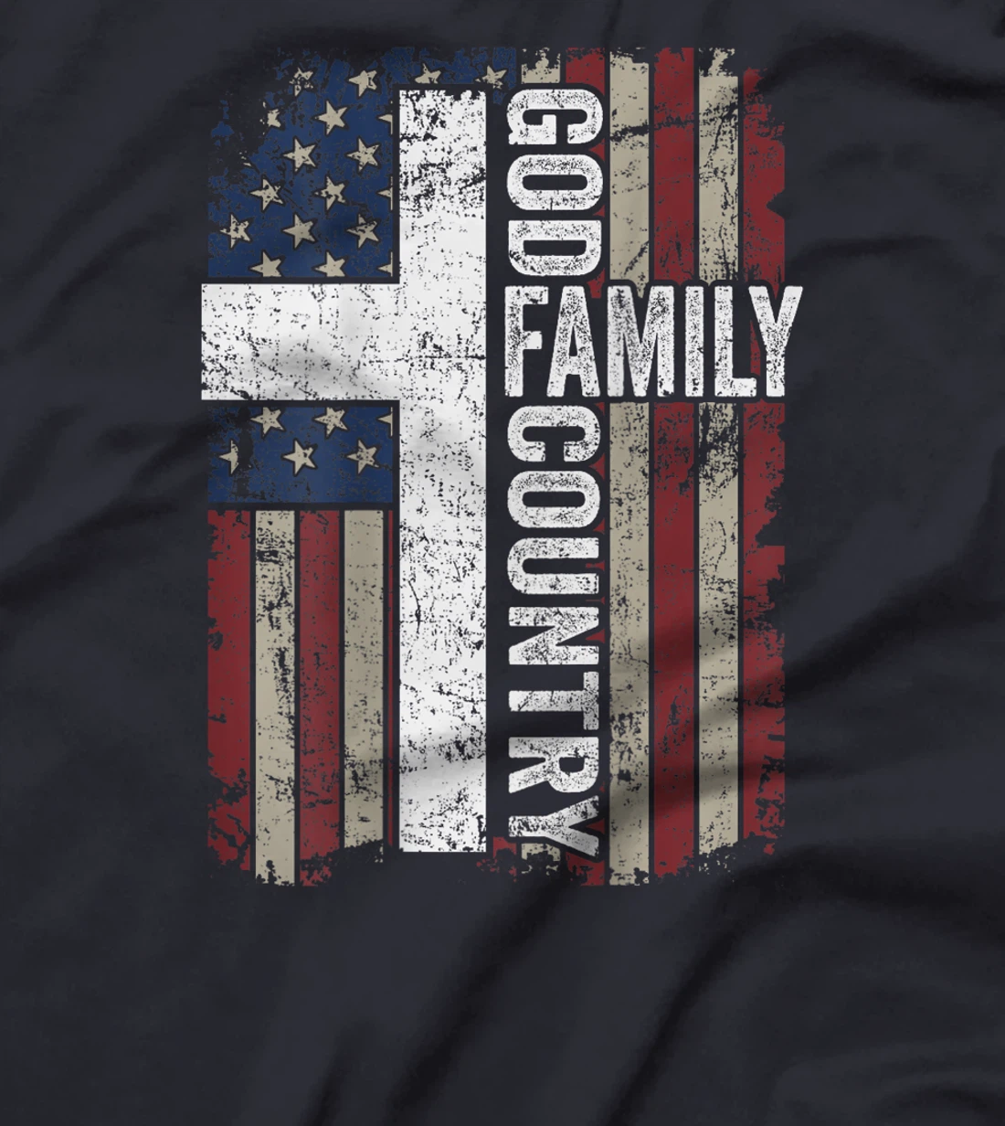 God Family Country - Patriotic Christian Cross USA (ON BACK) T-Shirt