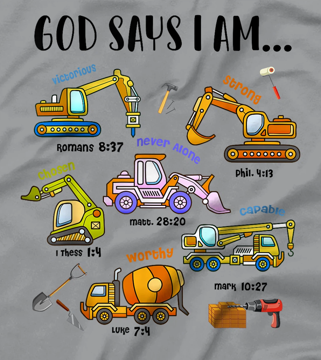 God Says I Am Cute Construction Christian Toddler Boys Kids T-Shirt