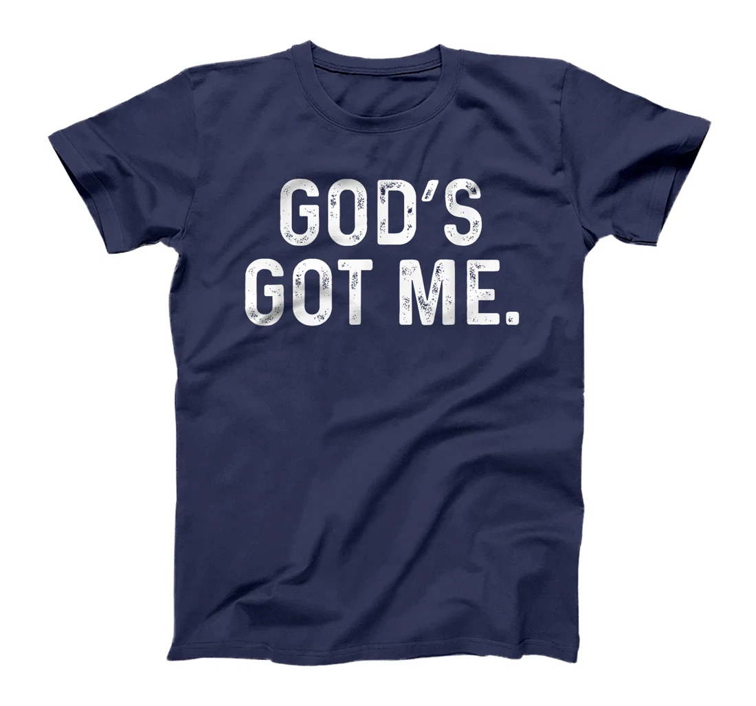 God's Got Me Deluxe Christian Simple T-Shirt