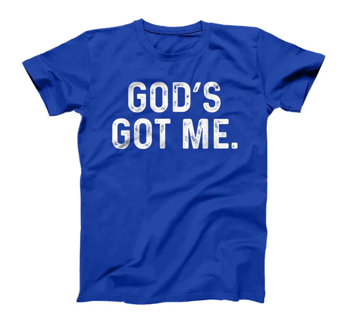 God's Got Me Deluxe Christian Simple T-Shirt