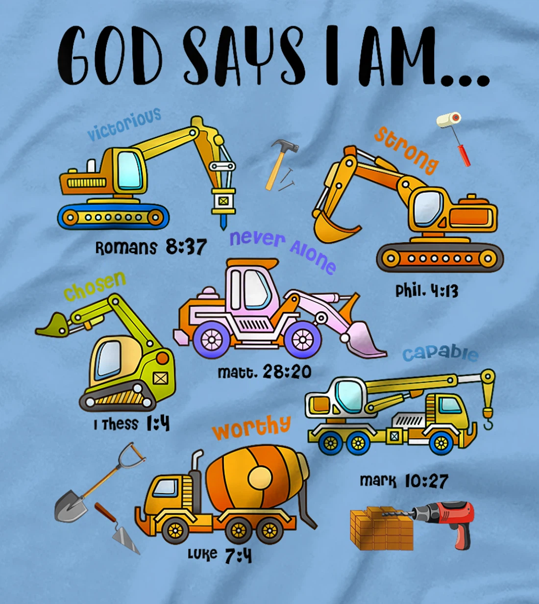 God Says I Am Cute Construction Christian Toddler Boys Kids T-Shirt