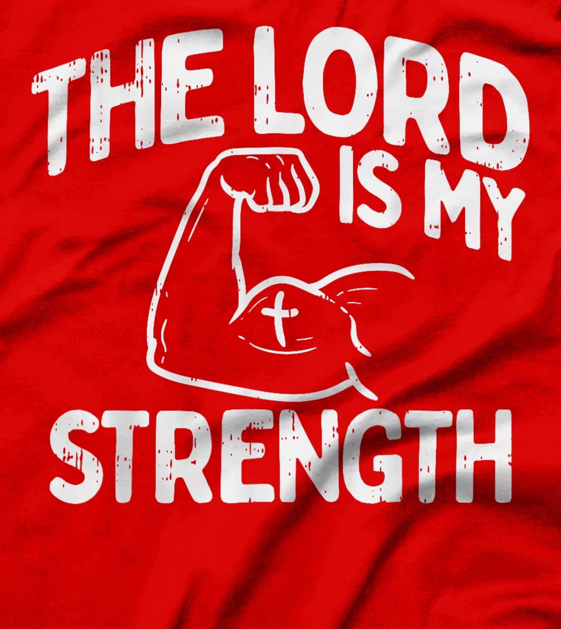 Lord My Strength Bible Workout Gym God Jesus Catholic Gift T-Shirt