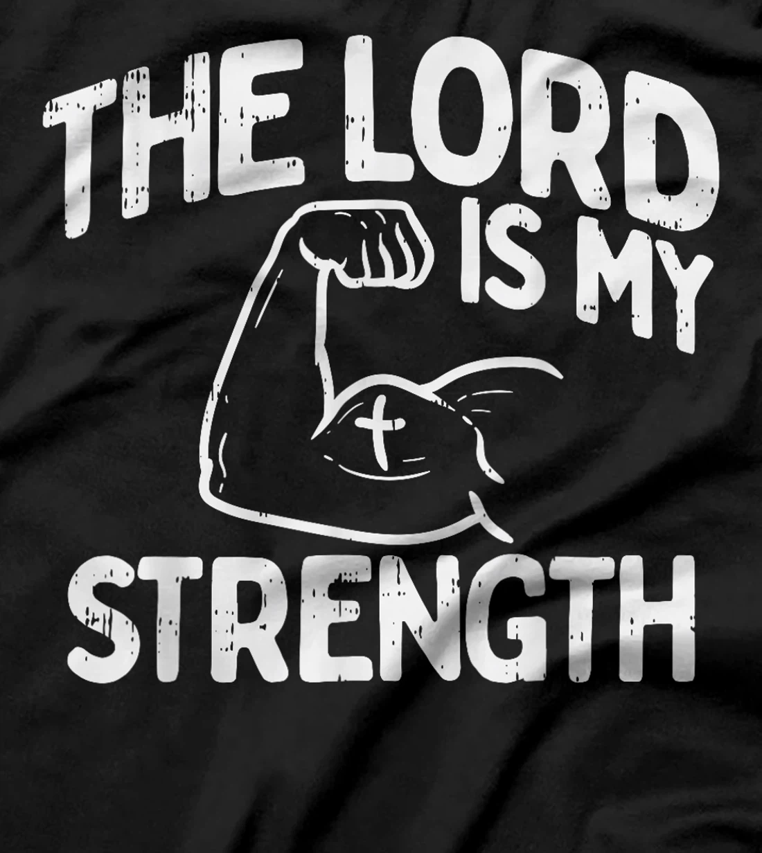 Lord My Strength Bible Workout Gym God Jesus Catholic Gift T-Shirt