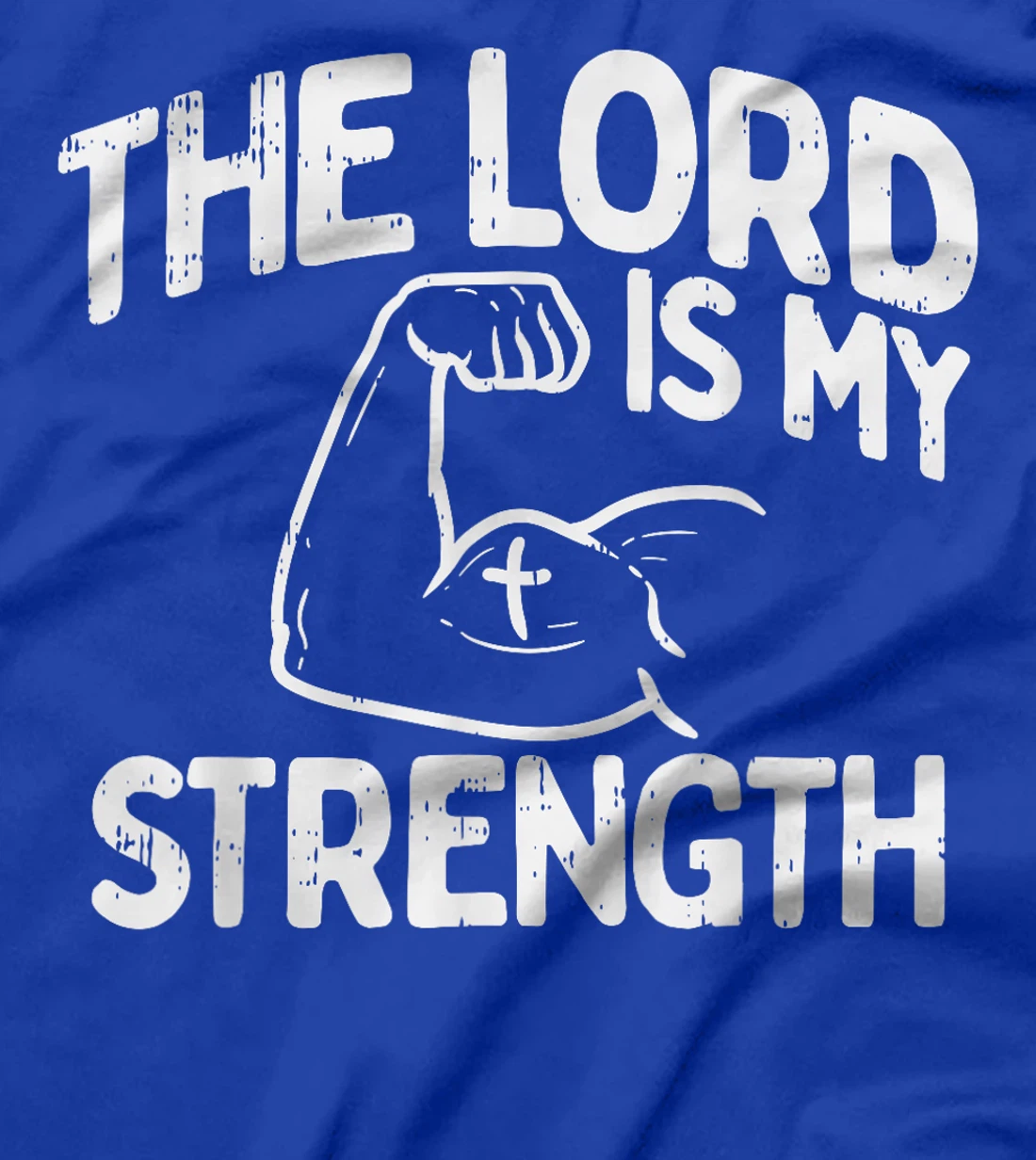 Lord My Strength Bible Workout Gym God Jesus Catholic Gift T-Shirt