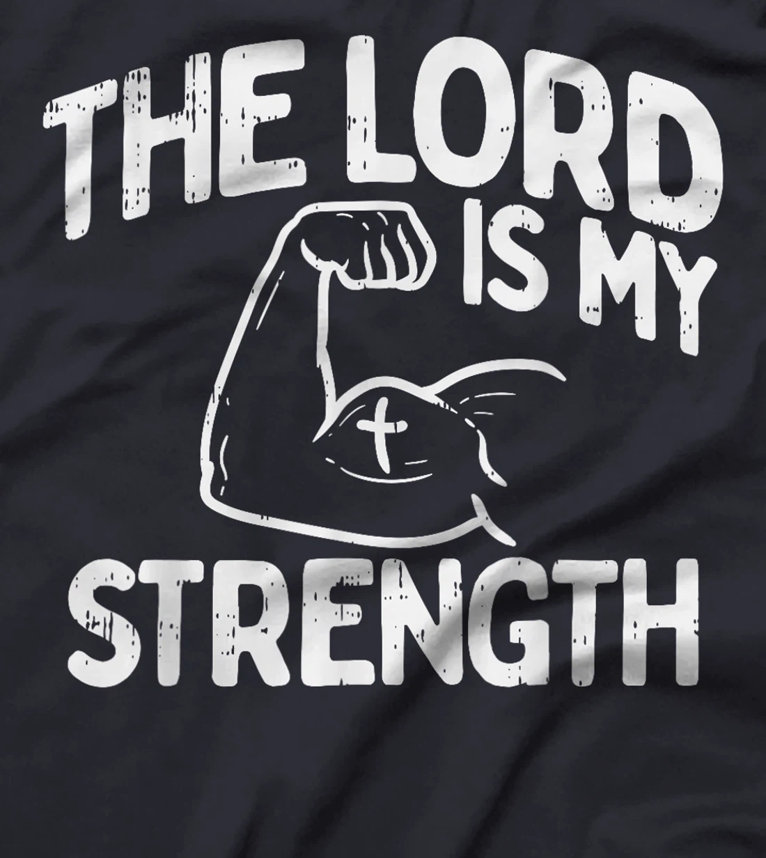 Lord My Strength Bible Workout Gym God Jesus Catholic Gift T-Shirt