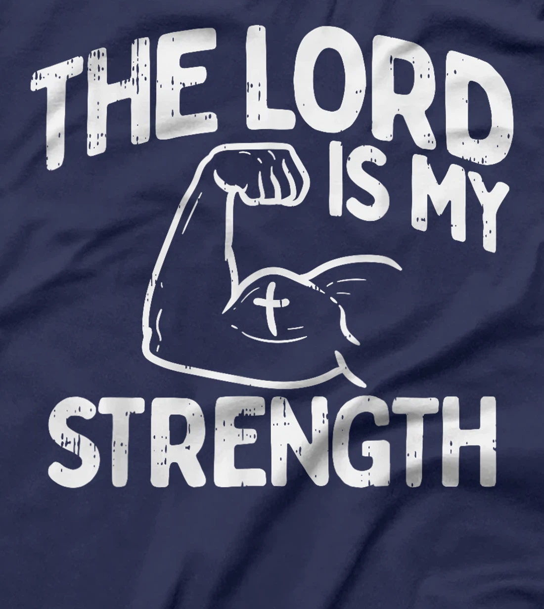 Lord My Strength Bible Workout Gym God Jesus Catholic Gift T-Shirt