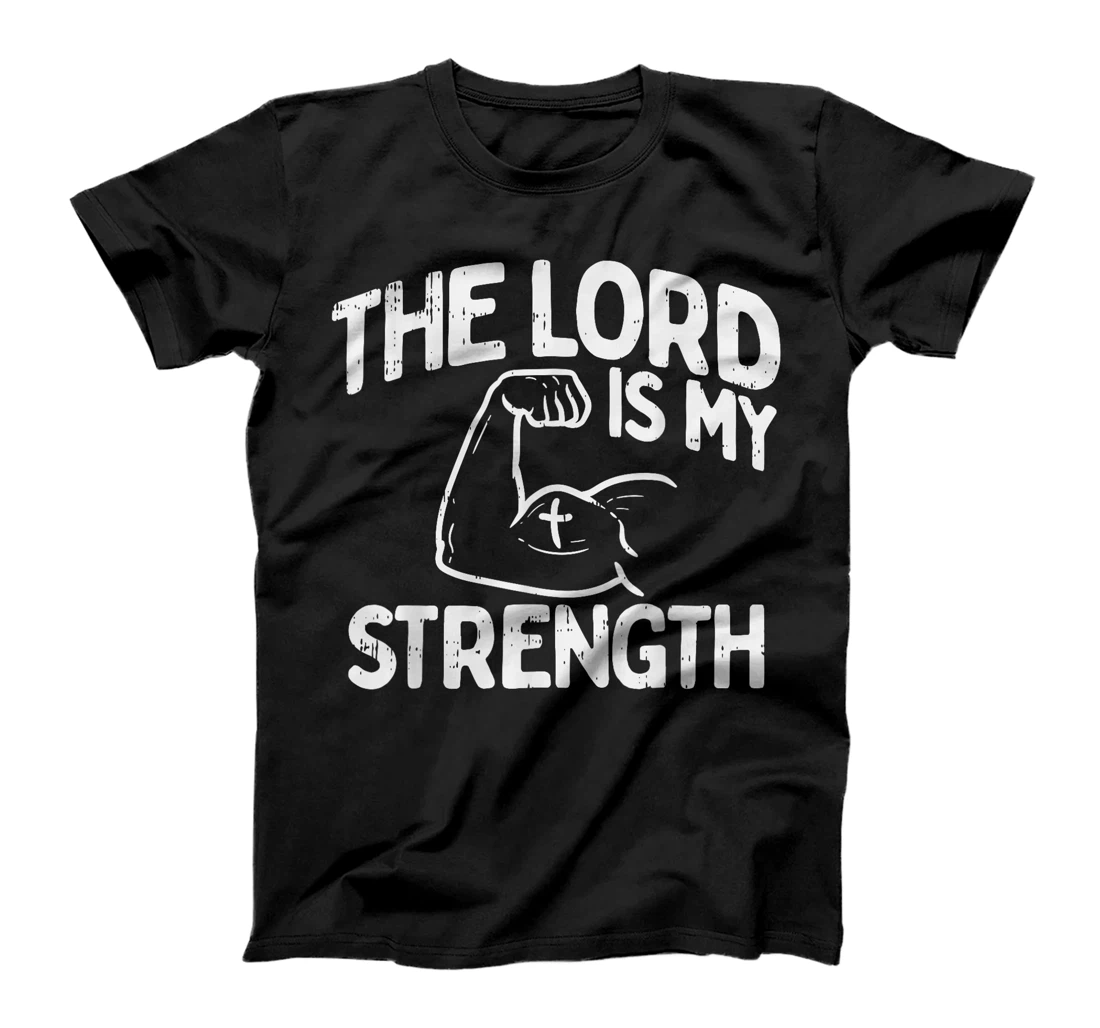 Lord My Strength Bible Workout Gym God Jesus Catholic Gift T-Shirt