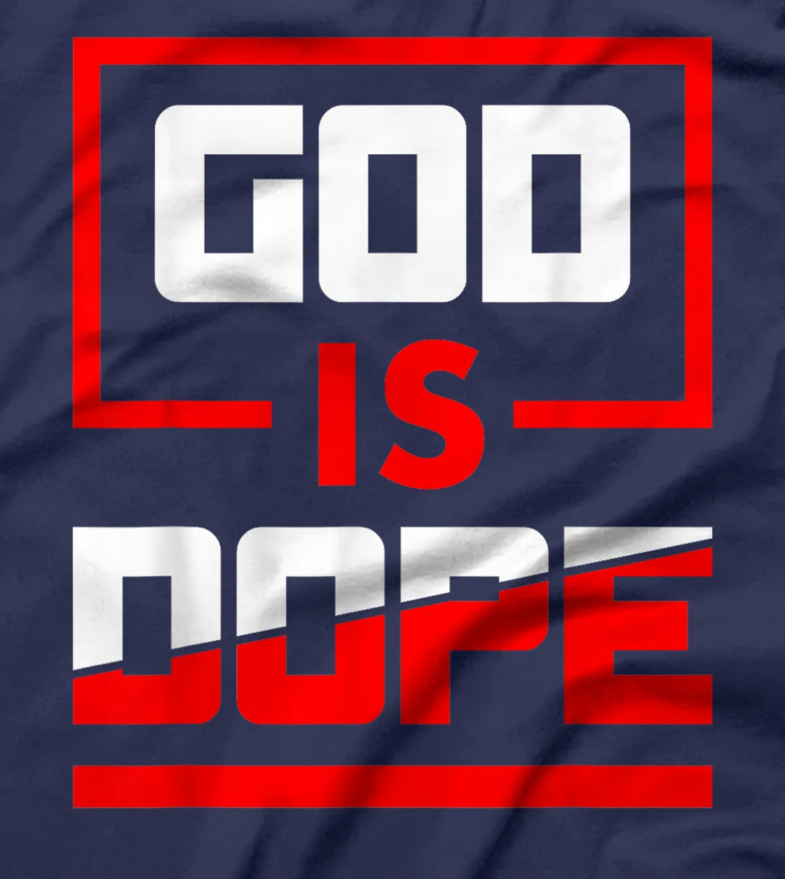 God is Dope Christian Faith Believer T-Shirt