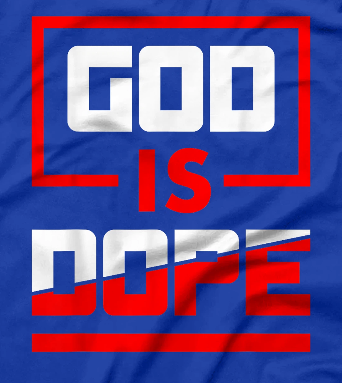 God is Dope Christian Faith Believer T-Shirt