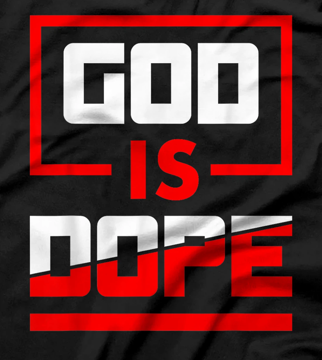God is Dope Christian Faith Believer T-Shirt