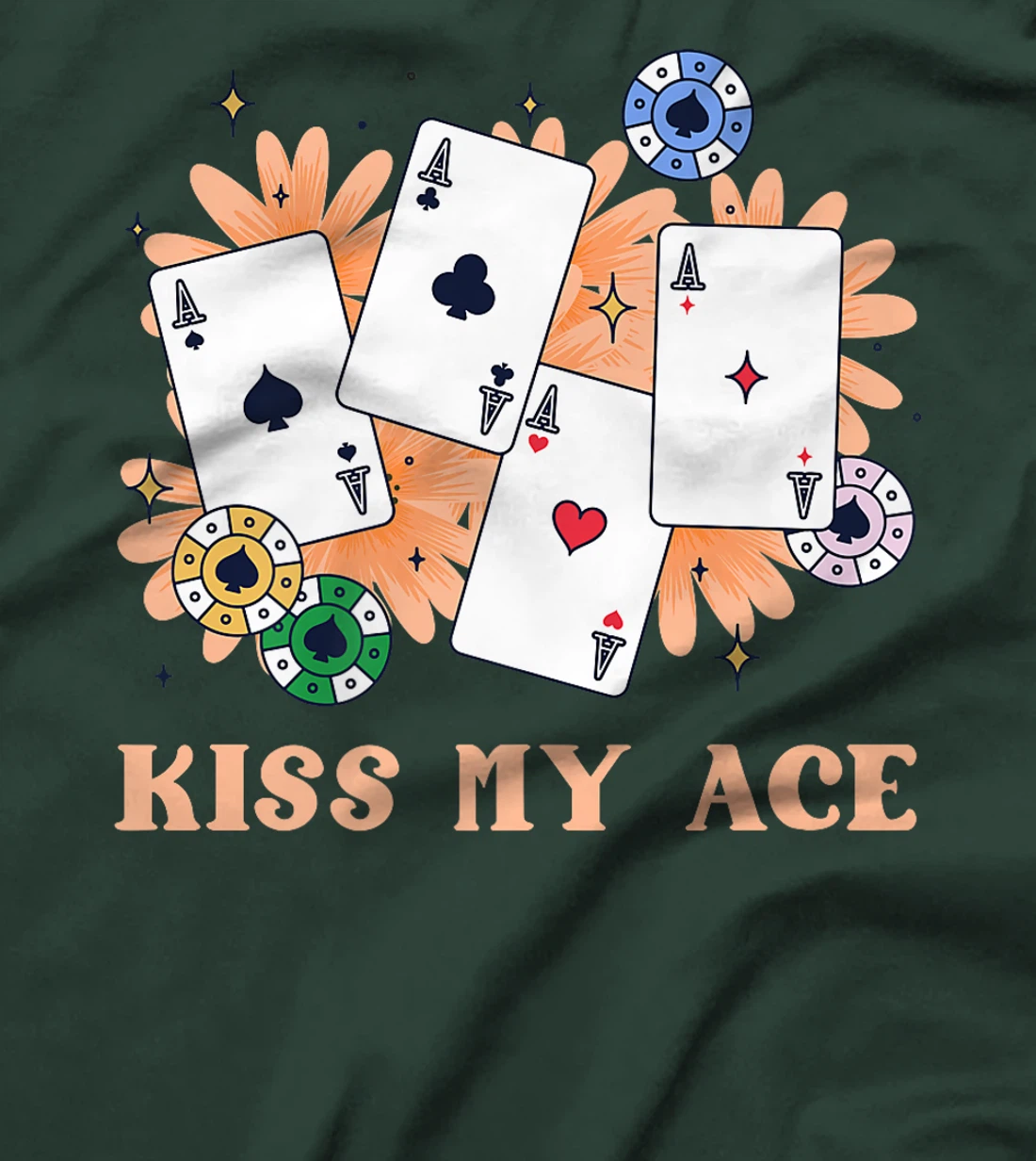 Poker Player KISS MY ACE Funny Poker Tournament Texas Holdem Premium T-Shirt