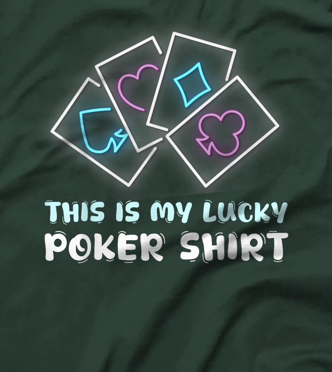 Poker Player THIS IS MY LUCKY POKER SHIRT Texas Holdem T-Shirt