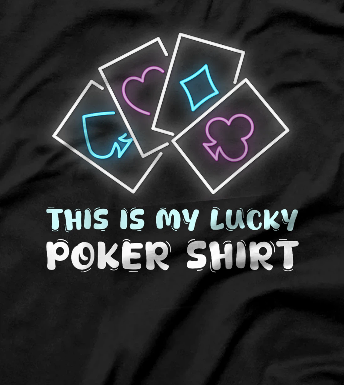 Poker Player THIS IS MY LUCKY POKER SHIRT Texas Holdem T-Shirt