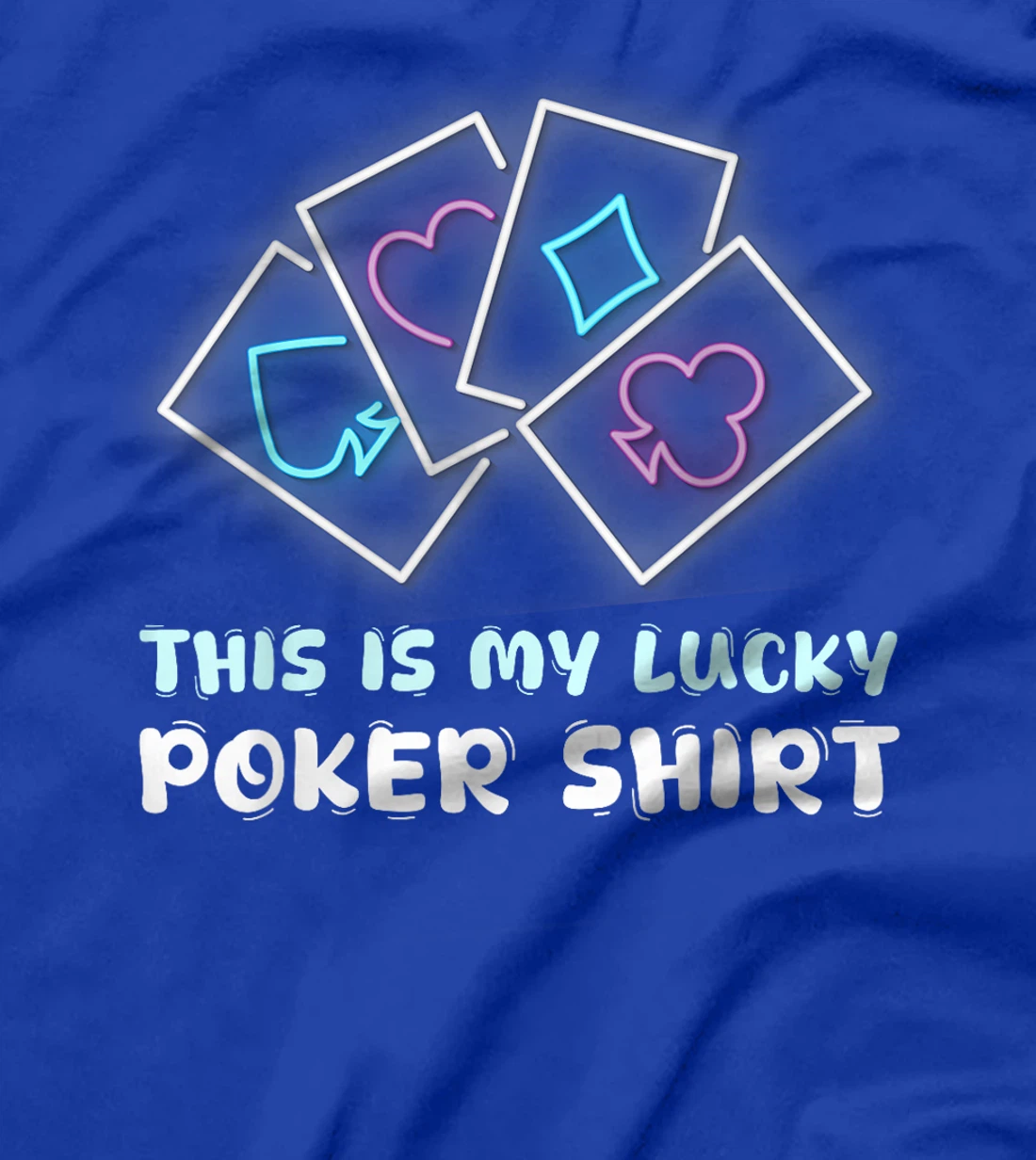 Poker Player THIS IS MY LUCKY POKER SHIRT Texas Holdem T-Shirt