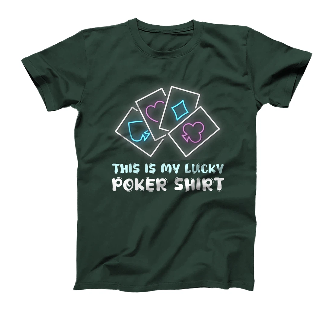 Poker Player THIS IS MY LUCKY POKER SHIRT Texas Holdem T-Shirt