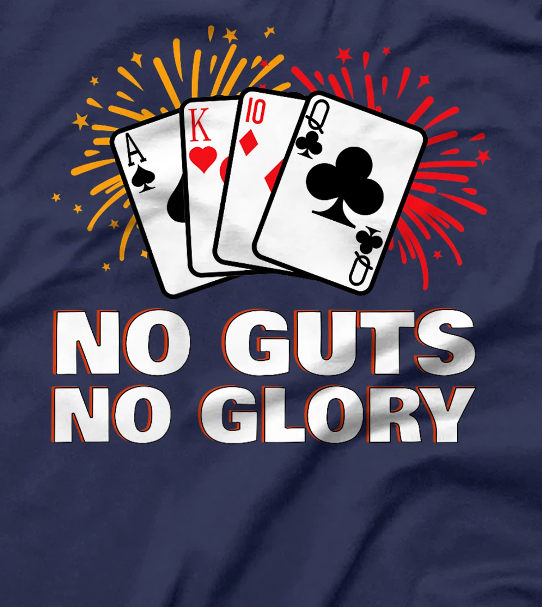 Poker Player NO GUTS NO GLORY Funny Poker Texas Holdem Premium T-Shirt