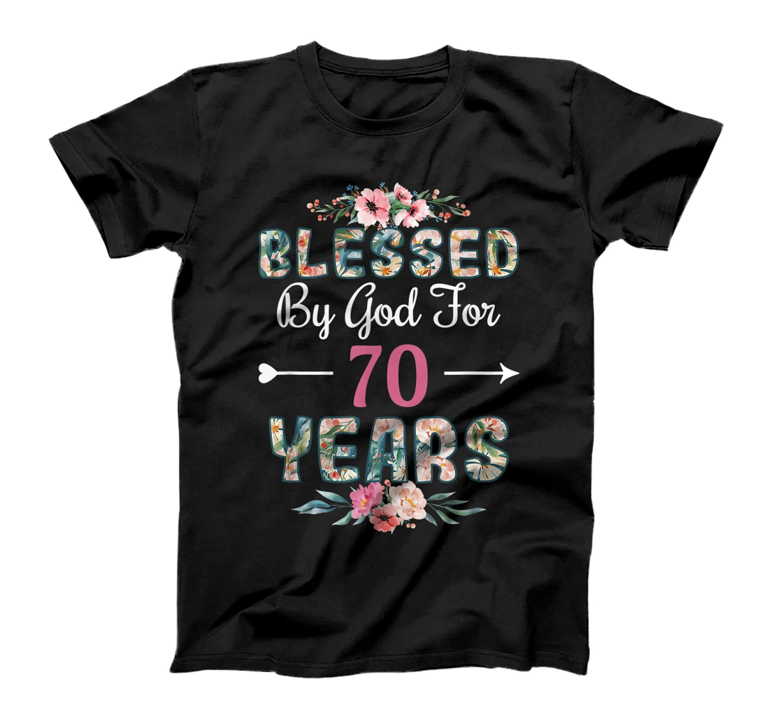 70th Birthday Man Woman Blessed by god for 70 years T-Shirt