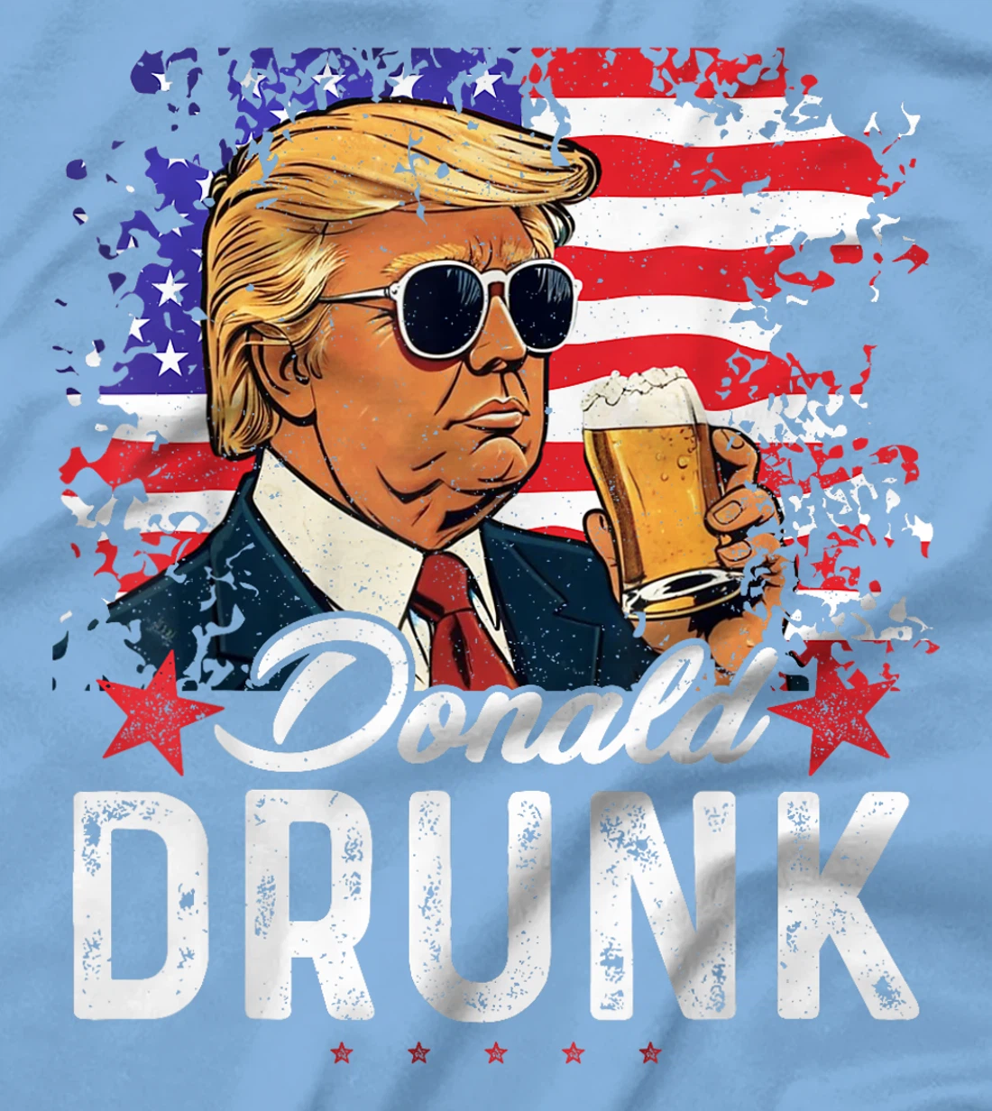 Donald Drunk Trump Drink Beer 4th Of July American Flag T-Shirt