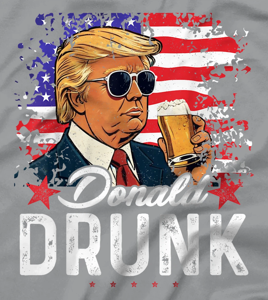 Donald Drunk Trump Drink Beer 4th Of July American Flag T-Shirt