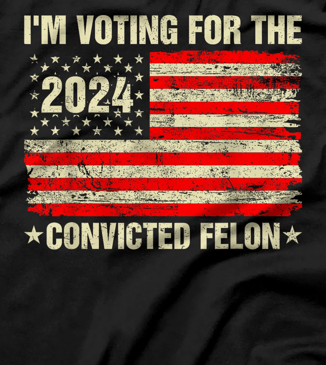 I'm Voting Convicted Felon 2024 Trump American Flag Vintage T-Shirt