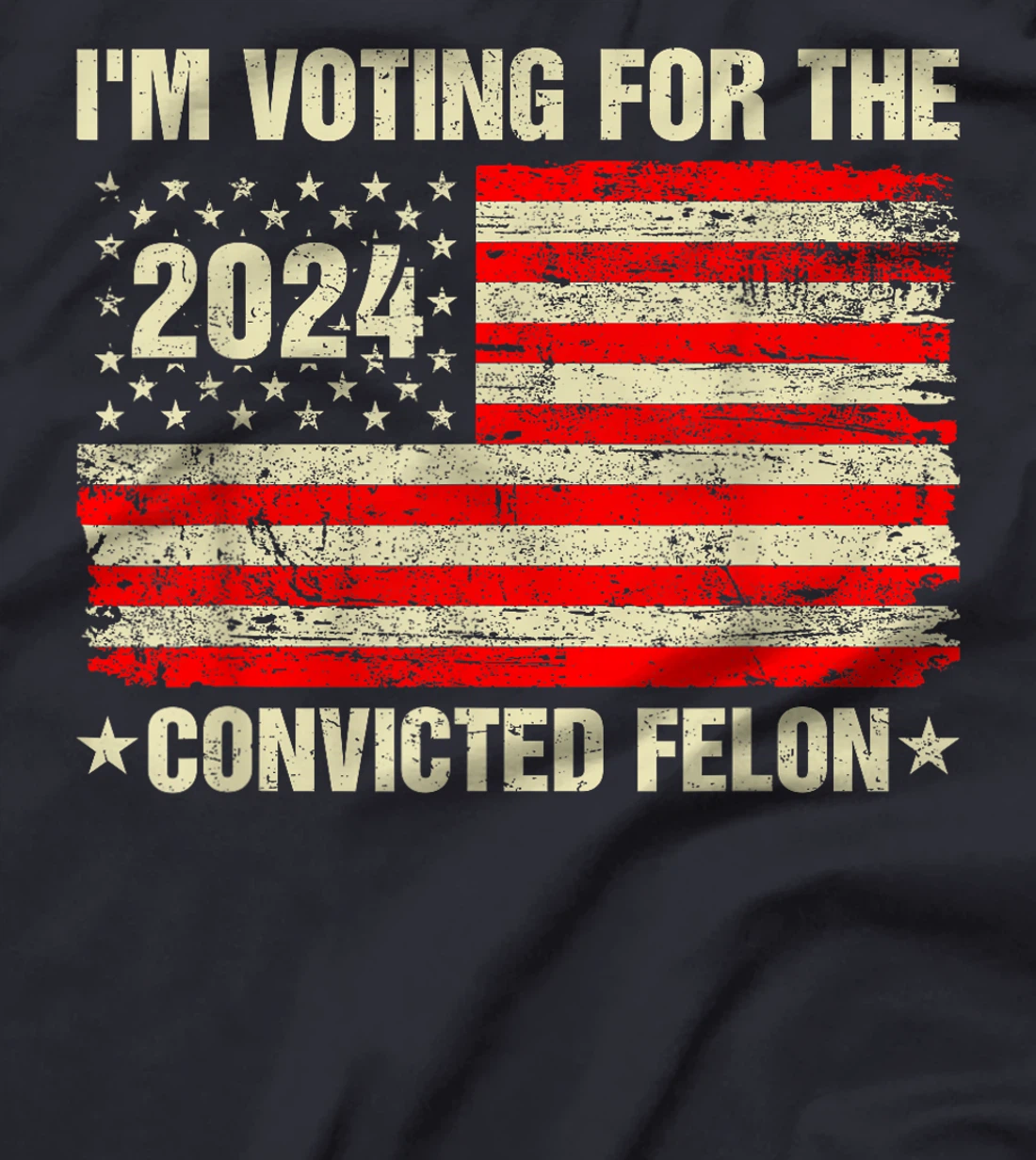 I'm Voting Convicted Felon 2024 Trump American Flag Vintage T-Shirt