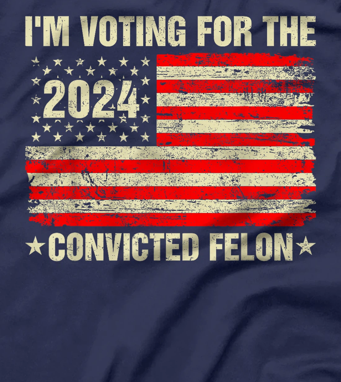 I'm Voting Convicted Felon 2024 Trump American Flag Vintage T-Shirt