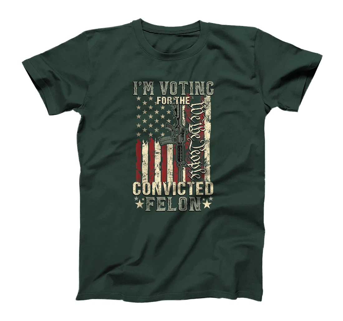 Trump 2024 Convicted Felon, I'm Voting Convicted Felon 2024 T-Shirt