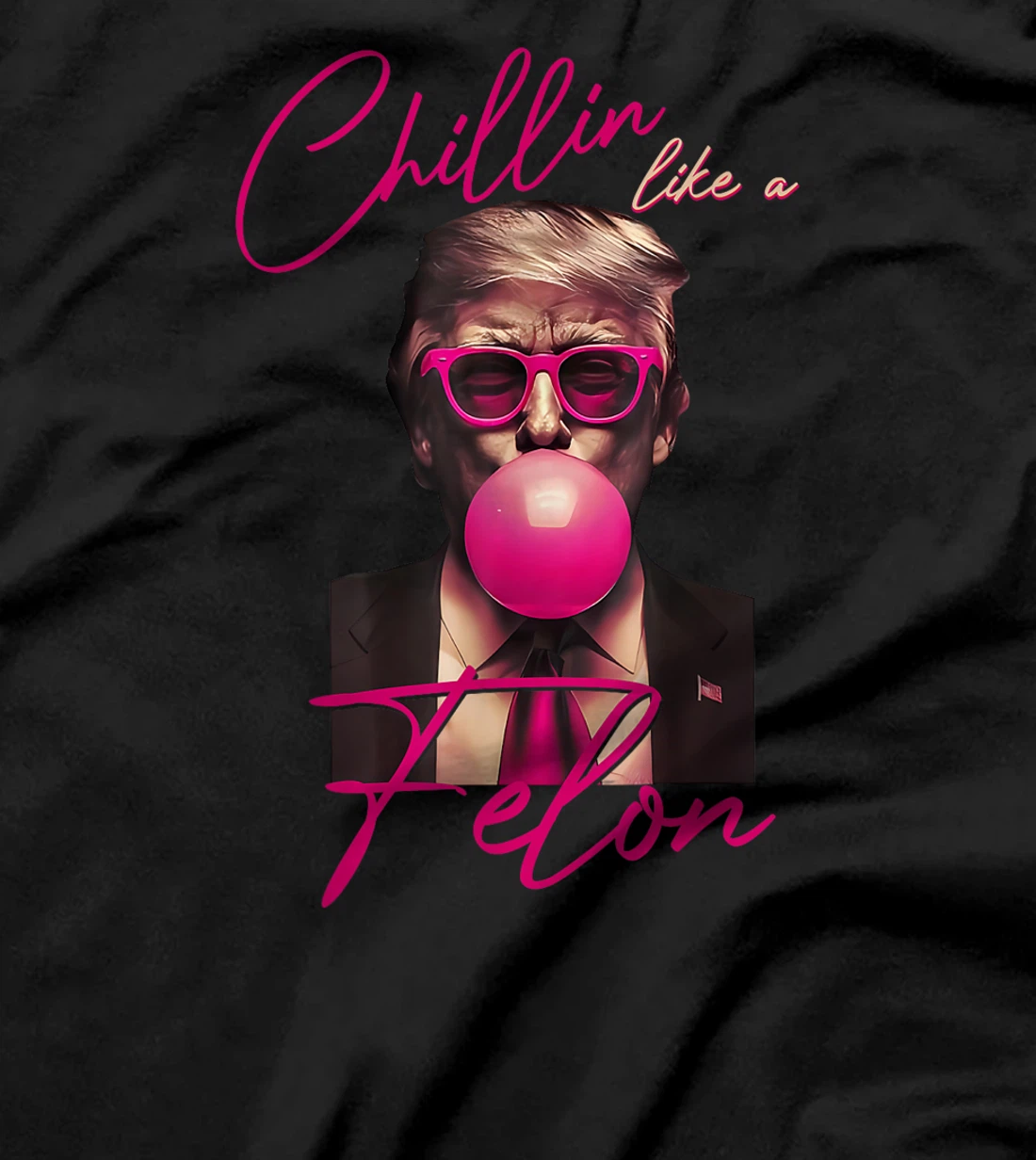 Chillin Like A FELON Trump For President 2024 T-Shirt