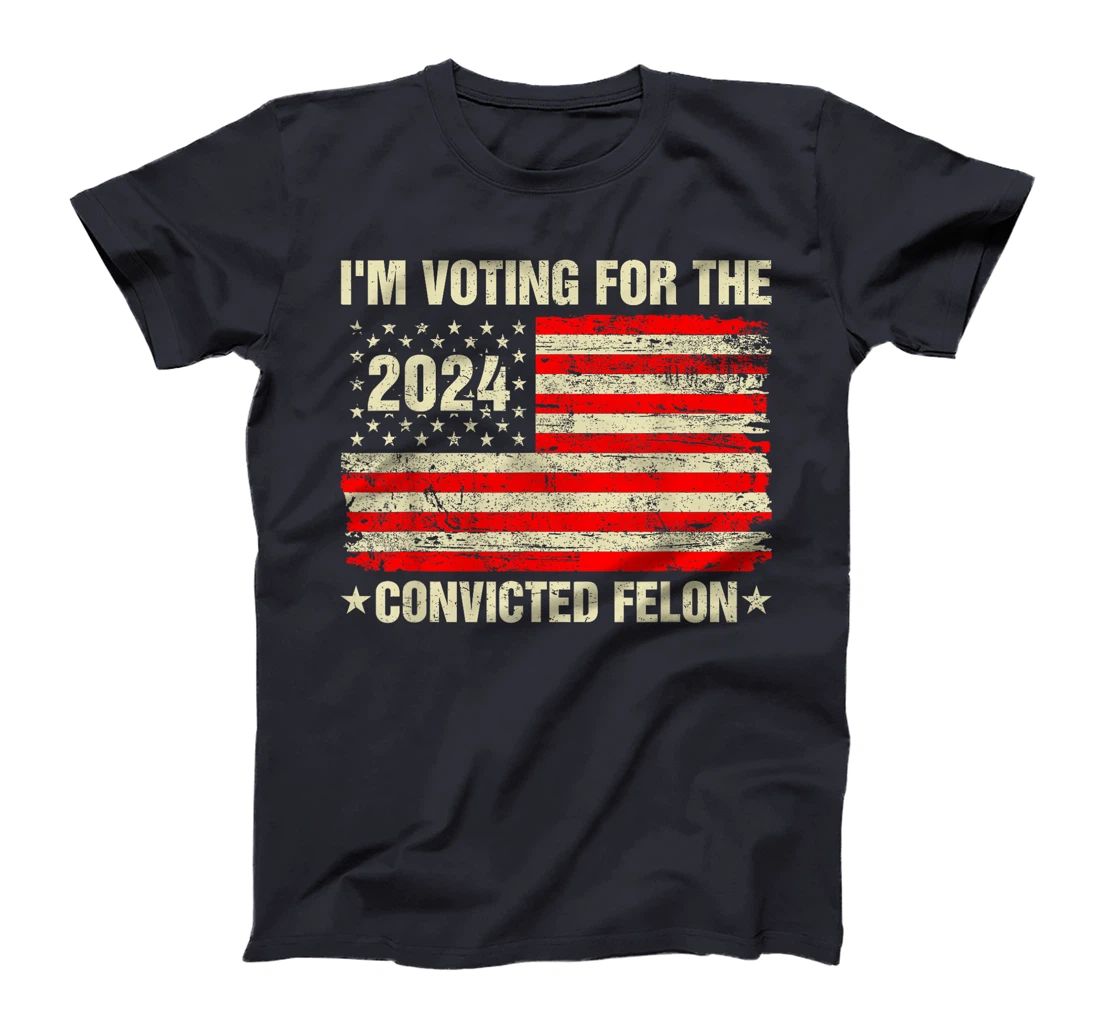 I'm Voting Convicted Felon 2024 Trump American Flag Vintage T-Shirt