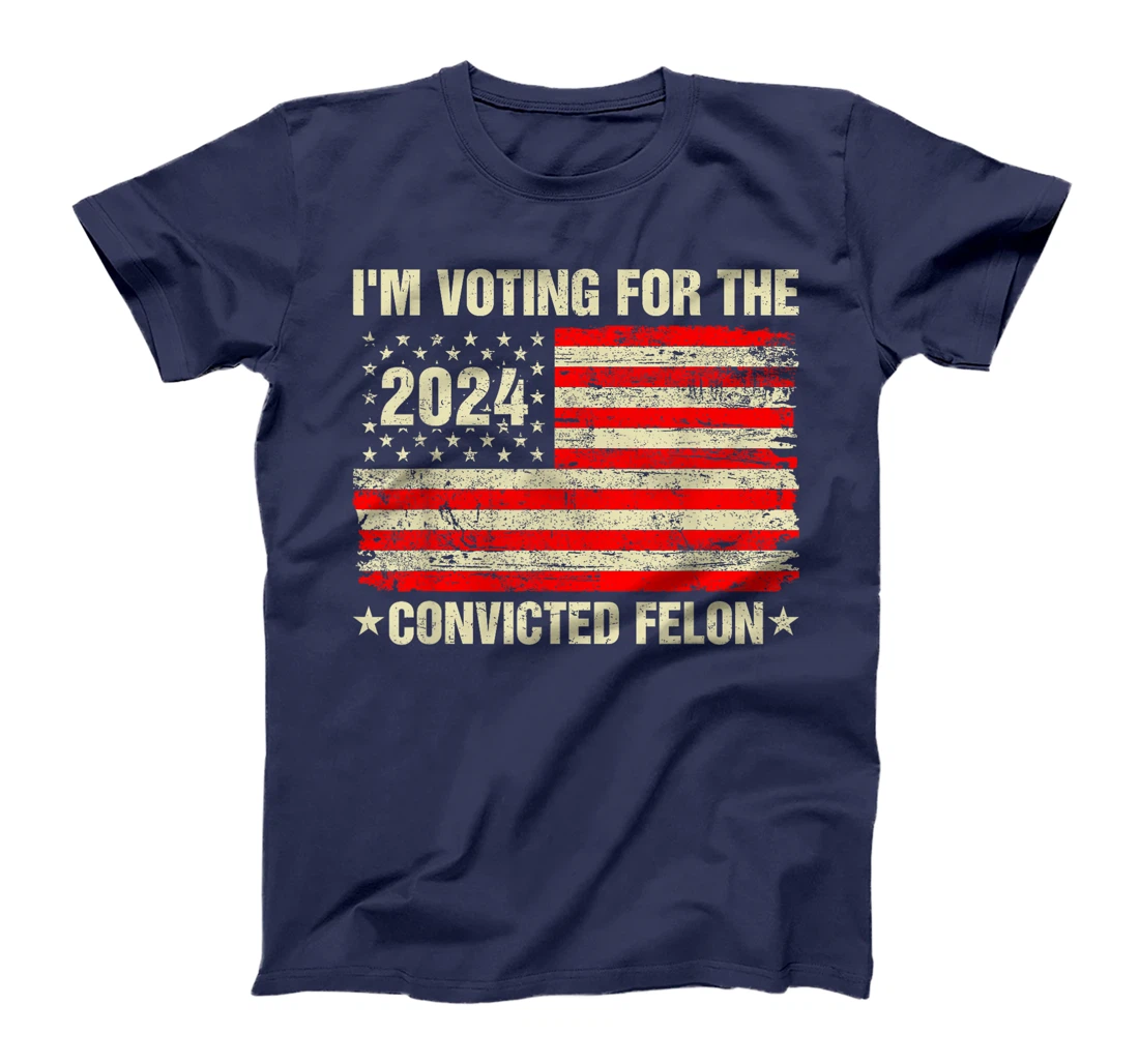 I'm Voting Convicted Felon 2024 Trump American Flag Vintage T-Shirt