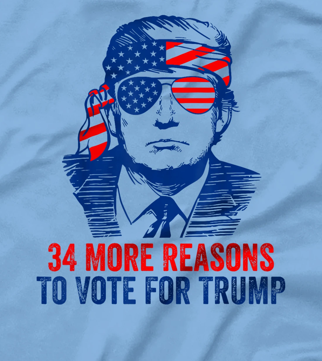 Trump Convicted Felon 34 More Reasons To Vote For Trump T-Shirt