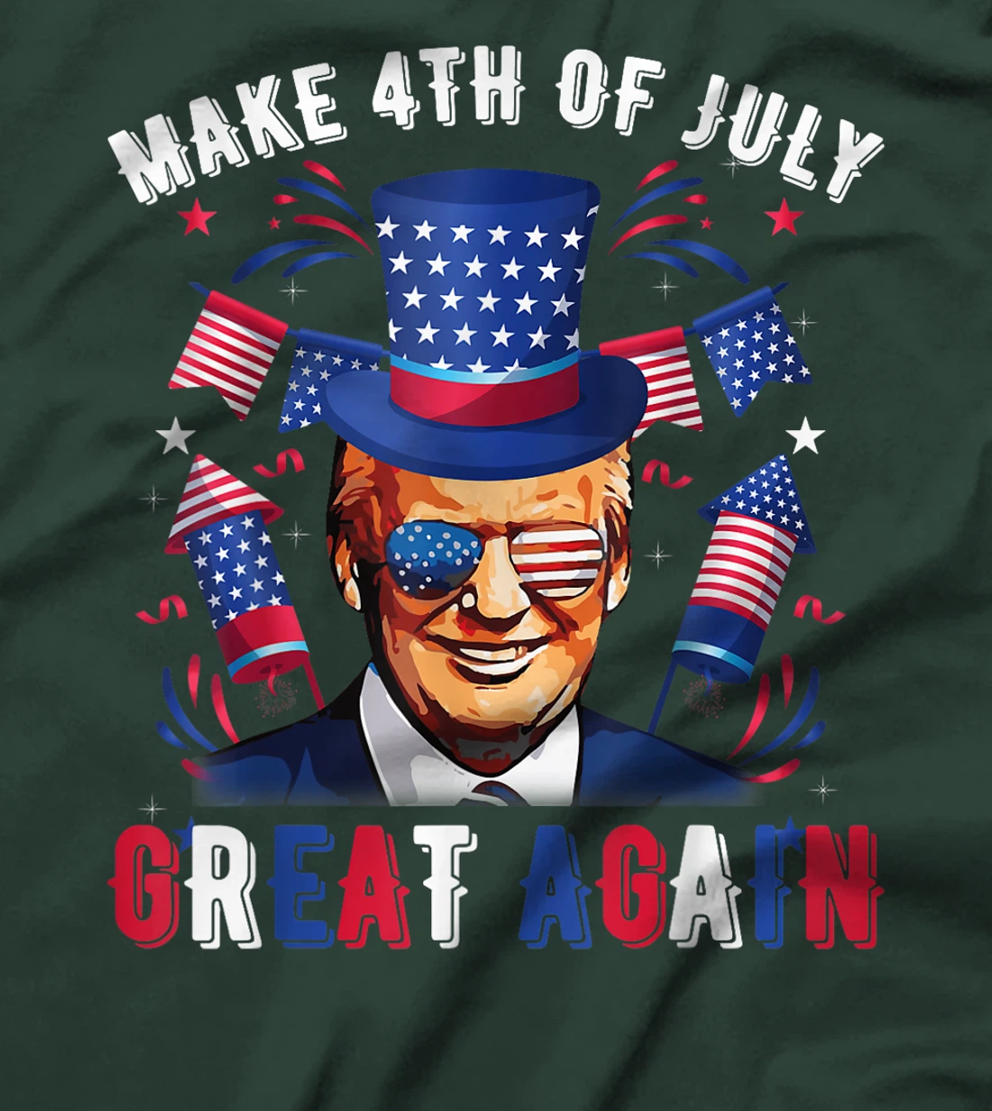 Donald Trump Patriotic Firework Make 4th Of July Great Again T-Shirt
